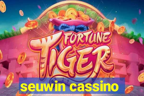 seuwin cassino